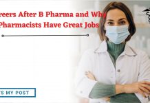 Careers After B Pharma and Why Pharmacists Have Great Jobs