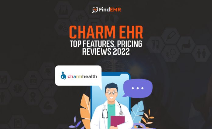 Charm-EHR---Top-Features,-Pricing,-Reviews-2022