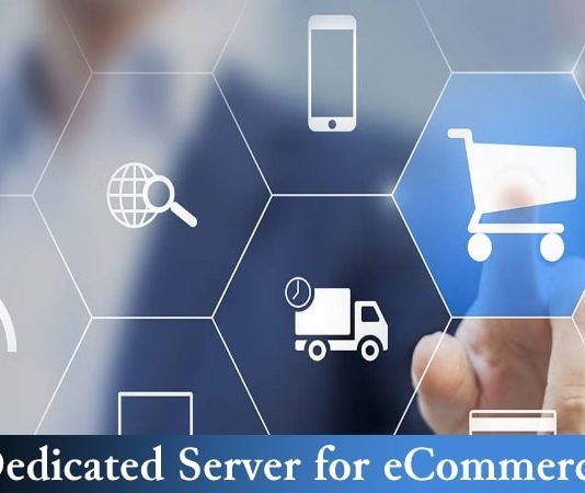 Why Dedicated Server is best for eCommerce websites