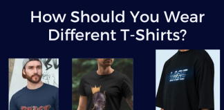 How Should You Wear Different T-Shirts